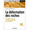 Dunod La déformation des roches Loïc Labrousse (Auteur), Philippe Yamato (Auteur)