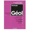 Dunod Géologie : géol Anne-Sophie Krémeur, Aude Vincent, Nicolas Coltice