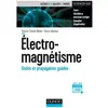 Dunod Electromagnétisme - Ondes et propagation guidée: Ondes et propagation guidée