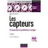 Dunod Les capteurs - 3e éd. - 70 exercices et problèmes corrigés