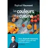 Dunod Les couleurs de la cuisine - Avec Raphaël Haumont
