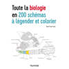 Dunod Toute la biologie en 200 schémas à légender et colorier