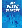 Une Volvo blanche broché