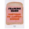 Bouquins Editions Poétique du jambon-beurre