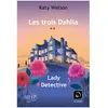 De La Loupe Les trois Dahlia (Vol. 2)