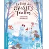 Gulf Stream La Forêt des grosses truffes - Tome 4 Chocottes hivernales (Broché)