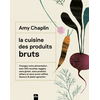 Editions La Plage La cuisine des produits bruts