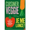 La Plage Editeur Cuisiner Veggie, Je Me Lance ! - Les Premiers Pas Vers Une Alimentation Végétale