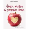 Amour ouragan et pommiers blancs broché