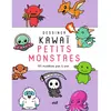 Dessiner kawaï - Petits monstres - 101 modèles pas à pas