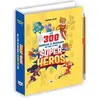 Mes 300 modèles à dessiner en pas à pas : super-héros
