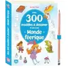 Editions 365 Mes 300 modèles à dessiner en pas à pas : Mondes féeriques