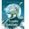 Kimane Éléonore et le dinosaure ne