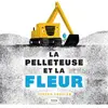 Kimane La pelleteuse et la fleur