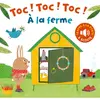 1 2 3 Soleil Toc ! Toc ! Toc ! - À la ferme  Collectif (Auteur), Valeria Valenza (Illustration)