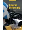 Les Impliqués Course infernale