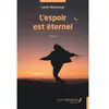 L'espoir est éternel
