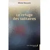 IMPLIQUES Le refuge des solitaires