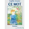 Ce Mot - Sophie Gruner - Douro - broché - Roman broché