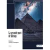 Nombre 7 La seconde mort de Khéops