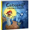 Oxymore Editions Crassouille : chasseur de trouille. La peur du noir Arthur Du Coteau