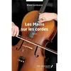 Les Mains sur les cordes