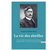 Culturea La vie des abeilles