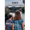 Complicites Eds 1985 : La disparue de Sainte Catherine