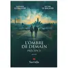 L'ombre de demain : Précipice Nathalie Le Ballois