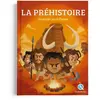 La Préhistoire - Les premiers pas de l'homme (Jeunesse)