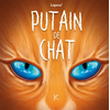 Kennes Putain de chat T06