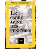 ***Livres*** Le carré jaune des fenêtres