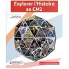 Generation 5 Eds Explorer l'Histoire au CM2