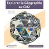 Generation 5 Eds Explorer la Géographie au CM2