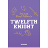 Big Bang Twelfth Knight broché