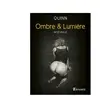 Dynamite Eds Ombre et Lumière - L'intégrale