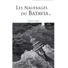 Arlea Les Naufragés du Batavia - suivi de Prosper Poche