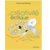 La Musardine Livre La créativité Erotique dans le couple