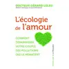La Musardine Eds L'écologie de l'amour (Version Poche)