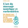 La Musardine Eds L'Art du Massage Tantrique et Cachemirien (Version Poche)