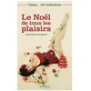 La Musardine Eds Osez 20 histoires : Le Noël de tous les plaisirs