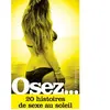 La Musardine Eds Osez 20 histoires de sexe au soleil