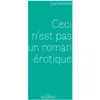 La Musardine Eds Ceci n'est pas un roman érotique