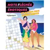 La Musardine Mots fléchés érotiques - Et autres jeux impertinents