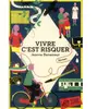 Thierry Magnier Eds Vivre C'est Risquer