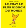 Thierry Magnier Eds Le chat le plus mignon du monde