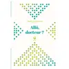 Thierry Magnier Eds Allô, Docteur ?