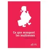 Thierry Magnier Eds Ce Que Mangent Les Maîtresses
