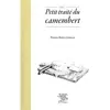 Le Sureau Eds Petit traite du camembert