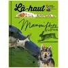 Du Mont-Blanc Là-haut, mammifères d'altitude